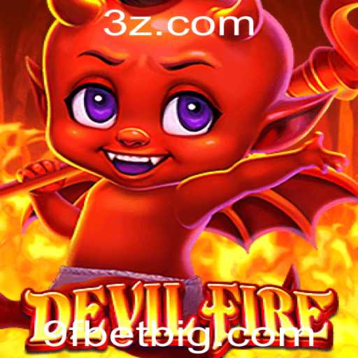 Descubra o Universo Empolgante de DevilFire com 9F BET
