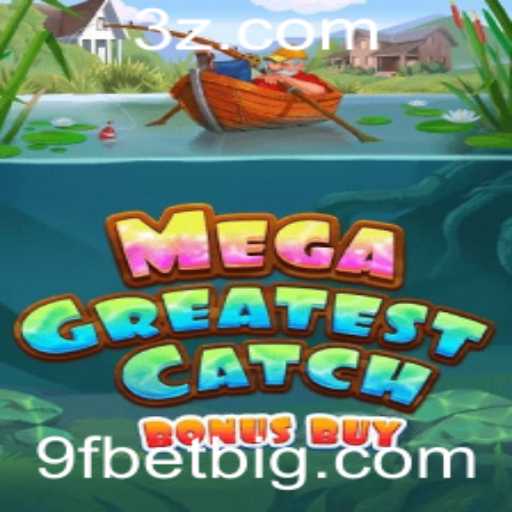 Explorando MegaGreatestCatchBonusBuy e a Atraente Dinâmica do 9F BET