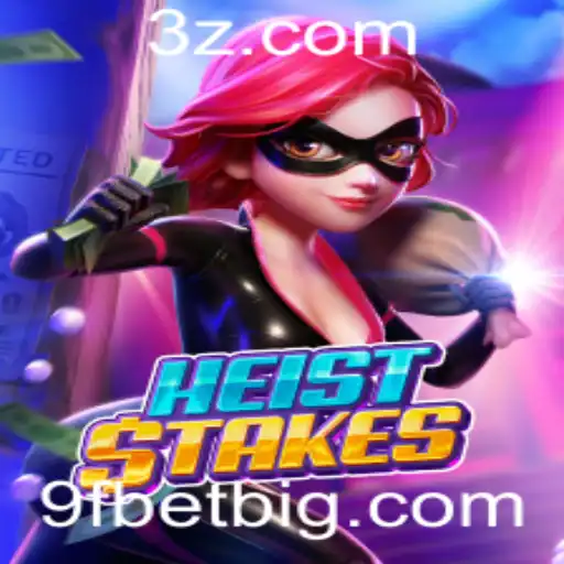 HeistStakes: A Aventura de Jogo que Une Estratégia e Emoção com 9F BET