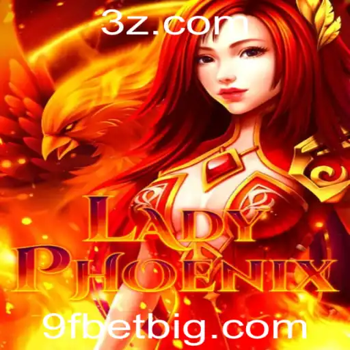 Explorando LadyPhoenix: O Novo Fenômeno no Mundo dos Jogos com 9F BET